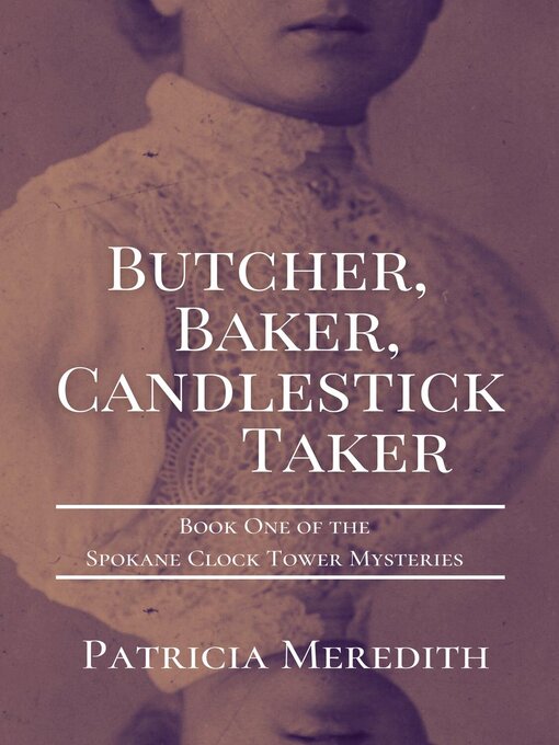 Title details for Butcher, Baker, Candlestick Taker by Patricia Meredith - Available